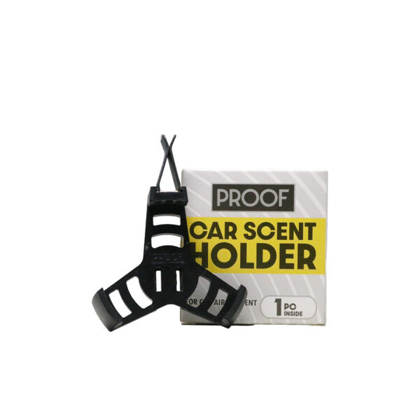 PROOF CAR SCENT HOLDER